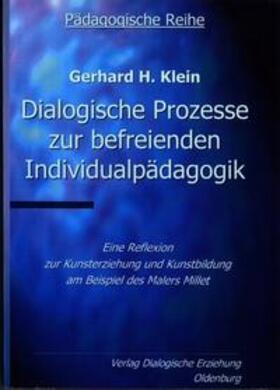 Klein |  Dialogische Prozesse zur befreienden Individualpädagogik | Buch |  Sack Fachmedien