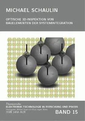 Schaulin / Sauer / Wolter |  Optische 3D-Inspektion von Bauelementen der Systemintergration | Buch |  Sack Fachmedien