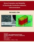 Löw / Scheel / Wittke |  Stress evaluation and reliability of electrically conductive adhesive interconnections | Buch |  Sack Fachmedien