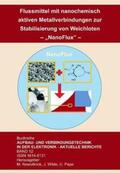 Nowottnick / Wilde / Pape |  Flussmittel mit nanochemisch aktiven Metallverbindungen zur Stabilisierung von Weichloten | Buch |  Sack Fachmedien