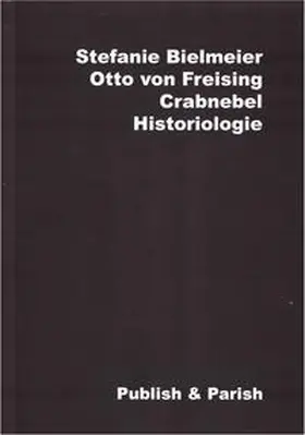 Bielmeier |  Otto von Freising - Crabnebel | Buch |  Sack Fachmedien
