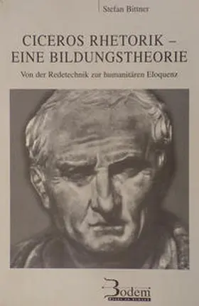 Bittner |  Ciceros Rhetorik - Eine Bildungstheorie | Buch |  Sack Fachmedien