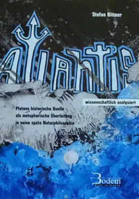 Bittner |  Atlantis - wissenschaftlich analysiert | Buch |  Sack Fachmedien