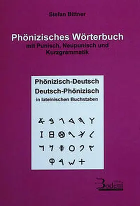 Bittner |  Phönizisches Wörterbuch mit Punisch, Neupunisch und Kurzgrammatik | Buch |  Sack Fachmedien