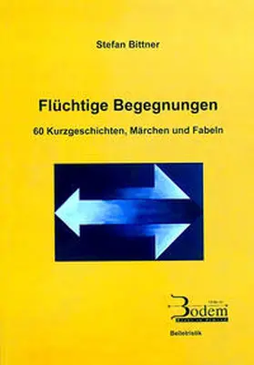 Bittner |  Flüchtige Begegnungen | Buch |  Sack Fachmedien