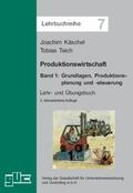 Käschel / Teich |  Produktionswirtschaft. Band 1 | Buch |  Sack Fachmedien