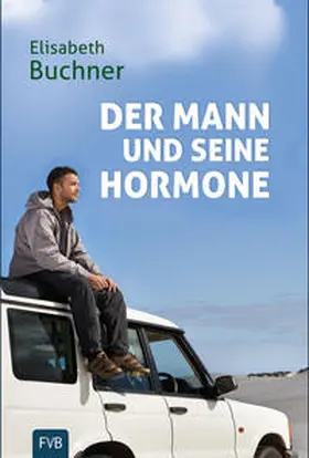 Buchner |  Der Mann und seine Hormone | Buch |  Sack Fachmedien