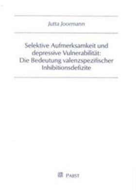 Joormann | Selektive Aufmerksamkeit und depressive Vulnerabilität | Buch | 978-3-934252-83-7 | sack.de