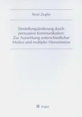Ziegler |  Einstellungsänderung durch persuasive Kommunikation | Buch |  Sack Fachmedien