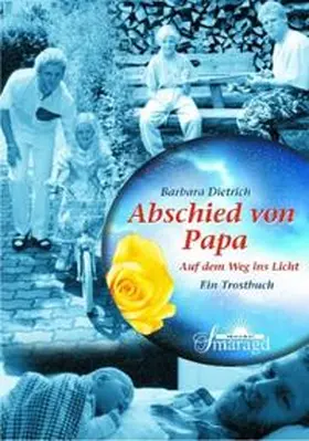 Dietrich |  Abschied von Papa | Buch |  Sack Fachmedien