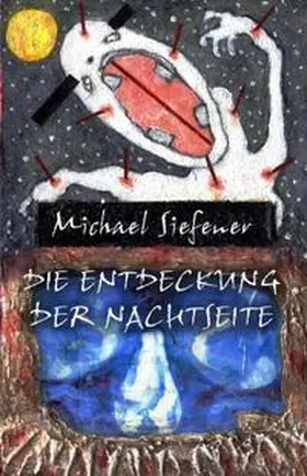 Siefener |  Die Entdeckung der Nachtseite | Buch |  Sack Fachmedien