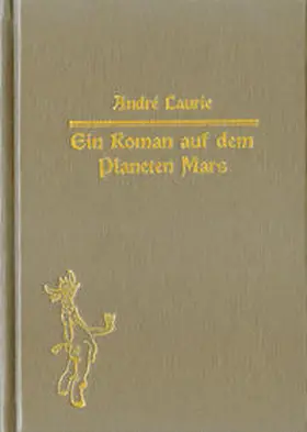 Laurie |  Ein Roman auf dem Planeten Mars. | Buch |  Sack Fachmedien