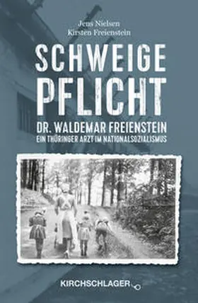 Nielsen / Freienstein |  Schweigepflicht | Buch |  Sack Fachmedien
