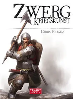 Pramas / Doil / Truant |  Zwerg . Kriegskunst | Buch |  Sack Fachmedien