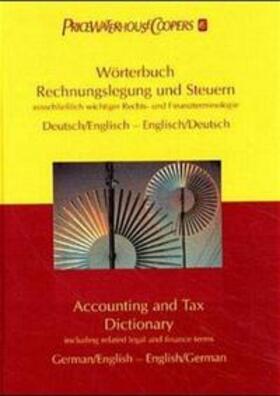 Woywode / PricewaterhouseCoopers |  Wörterbuch Rechnungslegung und Steuern. Accounting and Tax Dictionary | Buch |  Sack Fachmedien