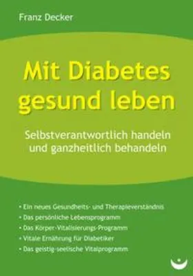 Decker |  Mit Diabetes gesund leben | Buch |  Sack Fachmedien