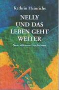 Heinrichs |  Nelly und das Leben geht weiter | Buch |  Sack Fachmedien