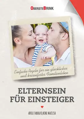 Faber / Mazlish |  Elternsein für Einsteiger | Buch |  Sack Fachmedien