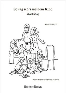 Faber / Mazlish |  So sag ich's meinem Kind Workshop | Buch |  Sack Fachmedien