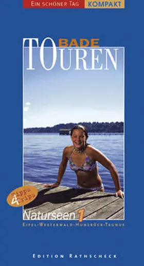 Schöllkopf |  BadeTouren - Naturseen 1 - Die schönsten Badeplätze in Eifel, Westerwald, Hunsrück und Taunus | Buch |  Sack Fachmedien