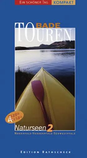 Schöllkopf |  BadeTouren - Naturseen 2. Die schönsten Badeplätze in der Pfalz - Ein schöner Tag | Buch |  Sack Fachmedien