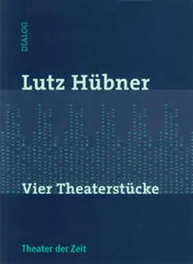 Hübner |  Vier Theaterstücke | Buch |  Sack Fachmedien