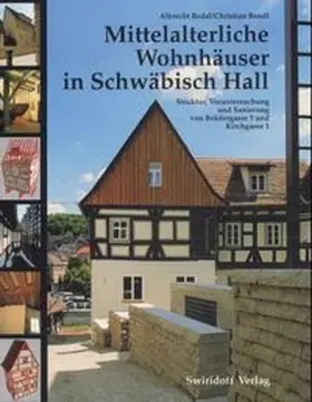 Bedal / Bendl |  Mittelalterliche Bürgerhäuser in Schwäbisch Hall | Buch |  Sack Fachmedien