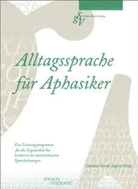 Storch / Weng |  Alltagssprache für Aphasiker | Buch |  Sack Fachmedien
