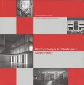 Sächsische Akademie der Künste / Sächsische Landesstiftung Natur und Umwelt |  Gottfried Semper Architekturpreis. Günter Pfeifer. | Buch |  Sack Fachmedien