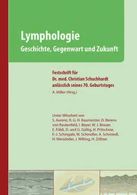 Miller |  Lymphologie - Geschichte, Gegenwart und Zukunft | Buch |  Sack Fachmedien