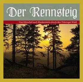 Meier-Liehl / Zschiedrich |  Der Rennsteig | Sonstiges |  Sack Fachmedien