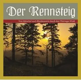Meier-Liehl / Zschiedrich |  Der Rennsteig | Sonstiges |  Sack Fachmedien