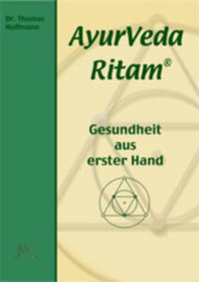 Hoffmann | AyurVeda Ritam - Gesundheit aus erster Hand | Buch | 978-3-934402-11-9 | sack.de