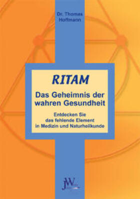 Hoffmann | Ritam - Das Geheimnis der wahren Gesundheit | Buch | 978-3-934402-20-1 | sack.de