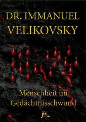 Velikovsky |  Menschheit im Gedächtnisschwund | Buch |  Sack Fachmedien