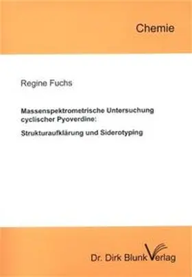 Fuchs |  Massenspektrometrische Untersuchung cyclischer Pyoverdine | Buch |  Sack Fachmedien