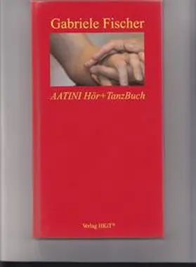 Fischer |  Aatini Hör + Tanzbuch | Buch |  Sack Fachmedien