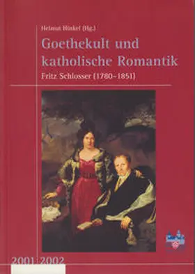 Hinkel / Nichtweiss |  Neues Jahrbuch für das Bistum Mainz. Beiträge zur Zeit- und Kulturgeschichte der Diözese / Goethekult und katholische Romantik | Buch |  Sack Fachmedien