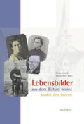 Arnold / Belz |  Lebensbilder aus dem Bistum Mainz | Buch |  Sack Fachmedien