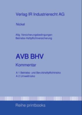 Dr. Nickel / Nickel-Fiedler / Nickel | AVB BHV Kommentar | Buch | 978-3-934452-06-0 | sack.de
