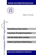Scholz |  Entwicklung eines endoskopischen Navigationssystems auf der Basis einer automatischen optischen Sichtprüfung | Buch |  Sack Fachmedien