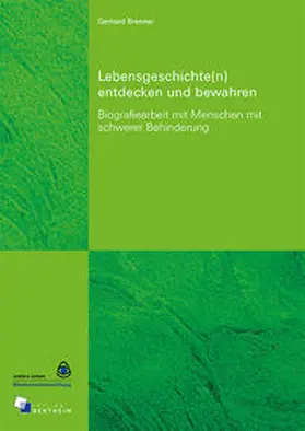 Brenner |  Lebensgeschichte(n) entdecken und bewahren | Buch |  Sack Fachmedien