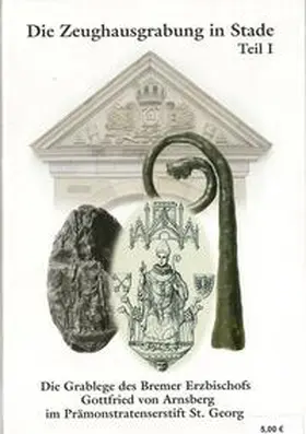 Lüdecke |  Die Zeughausgrabung in Stade | Buch |  Sack Fachmedien