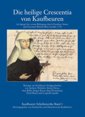 Weileder / Kraus | Die heilige Crescentia von Kaufbeuren | Buch | 978-3-934509-04-7 | sack.de