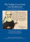 Weileder / Kraus |  Die heilige Crescentia von Kaufbeuren | Buch |  Sack Fachmedien