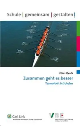 Dyrda |  Zusammen geht es besser - Teamarbeit in Schulen | Buch |  Sack Fachmedien