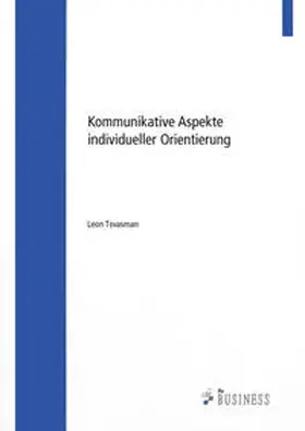 Tsvasman |  Kommunikative Aspekte individueller Orientierung | Buch |  Sack Fachmedien