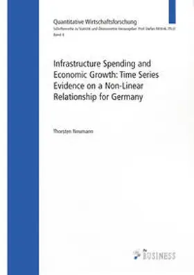 Neumann |  Infrastructure Spending and Economic Growth | Buch |  Sack Fachmedien