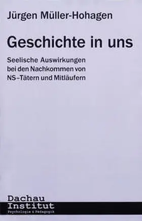 Müller-Hohagen |  Geschichte in uns | Buch |  Sack Fachmedien