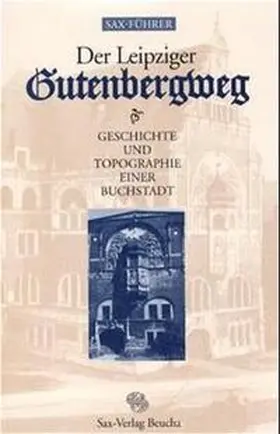 Knopf / Titel |  Der Leipziger Gutenbergweg | Buch |  Sack Fachmedien